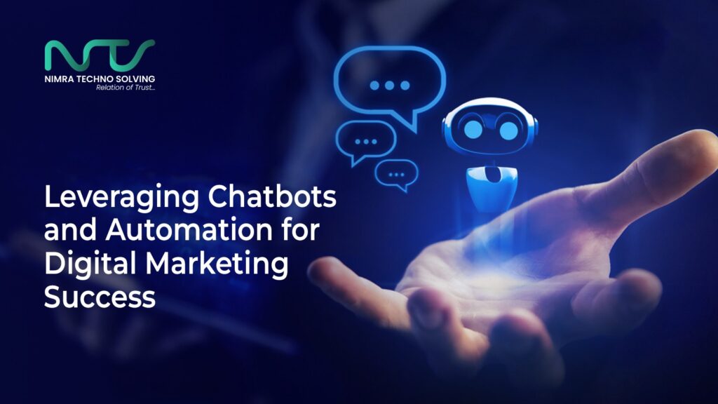 Leveraging Chatbots and Automation for Digital Marketing Success