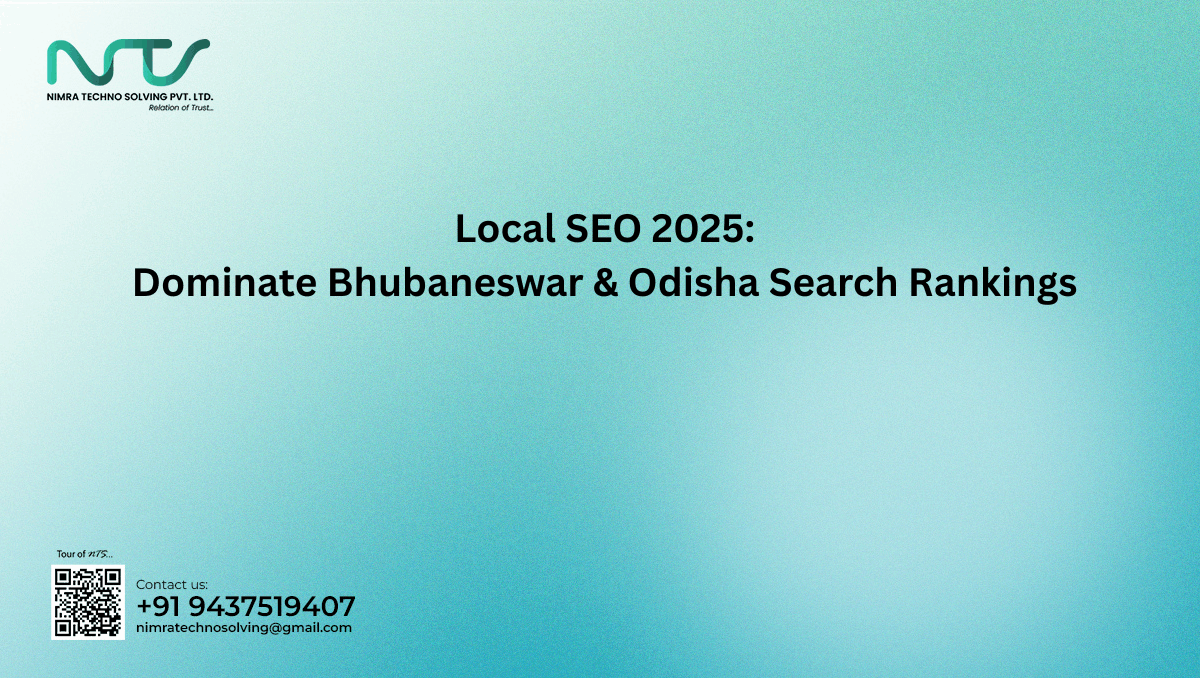 Local SEO strategies in 2025 for Bhubaneswar and Odisha businesses to rank higher in Google search results